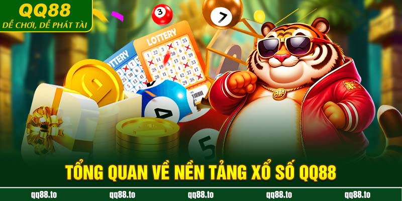 Tổng quan về nền tảng xổ số QQ88